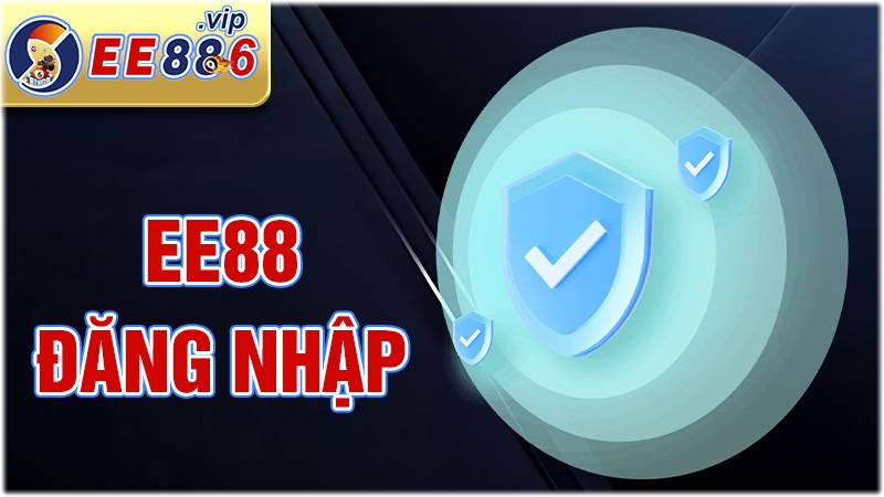 EE88 đăng nhập: Các bước truy cập tài khoản cho hội viên 1 EE88 đăng nhập